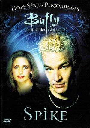 Buffy contre les vampires 4 - Buffy contre les vampires - Spike