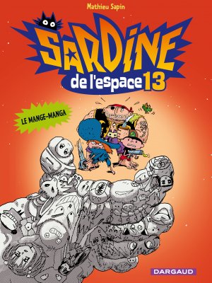 Sardine de l'espace 13 - mange-manga (Le)