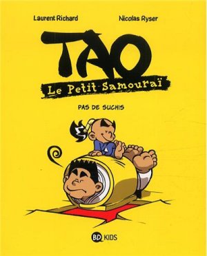 Tao le petit Samourai 5 - Pas de suchis!