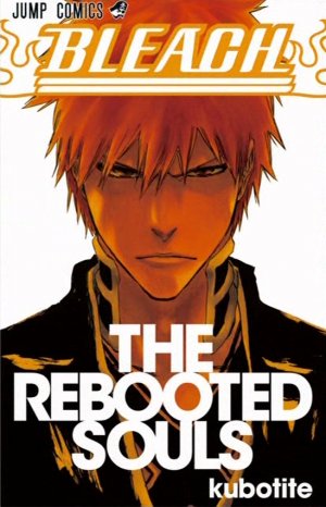 Bleach - The Rebooted Souls #1