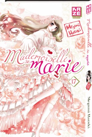 couverture, jaquette Mademoiselle se marie 17  (kazé manga) Manga