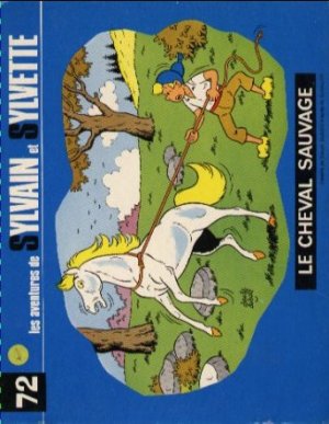 Sylvain et Sylvette 72 - Le cheval sauvage