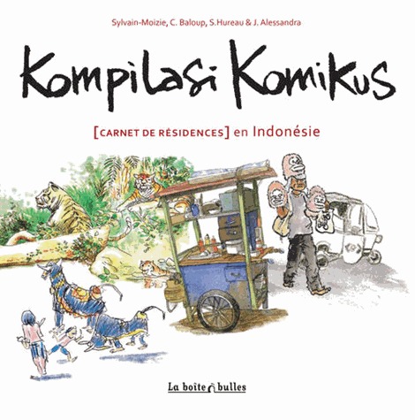 Kompilasi Komikus - [Carnet de résidences] en Indonésie 1 - Kompilasi Komikus - [Carnet de résidences] en Indonésie