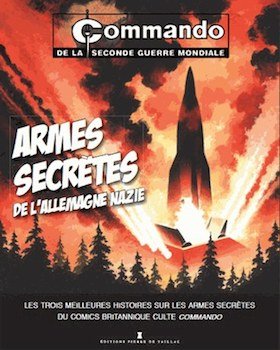 Commando de la Seconde Guerre Mondiale - Armes Secrètes de l'Allemagne Nazie édition TPB softcover (souple)