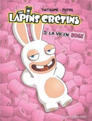 The Lapins crétins 5 - La vie en rose