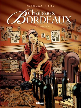 couverture, jaquette Châteaux Bordeaux 5  - Le Classement (glénat bd) BD