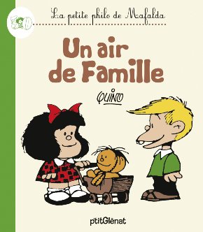 La Petite philo de Mafalda 4 - La Petite philo de Mafalda - Un air de famille