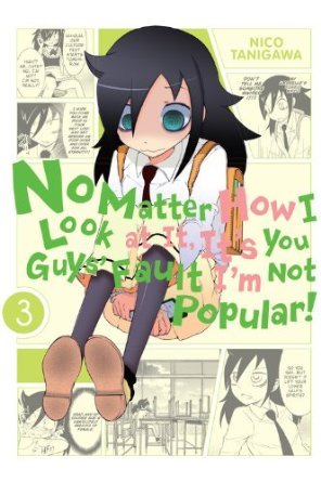 couverture, jaquette Watashi ga Motenai no wa Dou Kangaete mo Omaera ga Warui! 3  (Yen Press) Manga