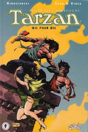 Tarzan par Kindzierski, Stan et Vince 2 - Oeil pour oeil