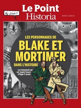 Les personnages de Blake et Mortimer dans l'Histoire édition Hors série