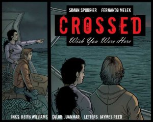 Crossed - Wish You Were Here # 17 Webcomics V2 (2012 - 2013)