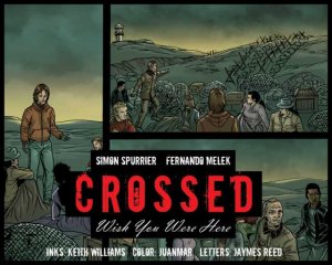 Crossed - Wish You Were Here # 18 Webcomics V2 (2012 - 2013)
