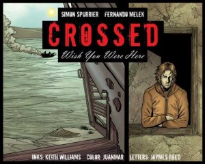 Crossed - Wish You Were Here # 20 Webcomics V2 (2012 - 2013)