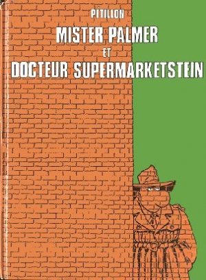 Jack Palmer 2 - Mister Palmer et docteur Supermarketstein 
