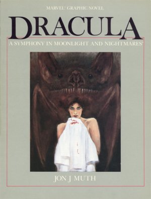 Marvel Graphic Novel 26 - Dracula A Symphony In Moonlight And Nightmares