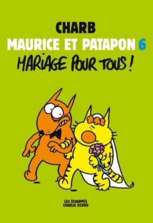 Maurice et Patapon 6 - Mariage pour tous