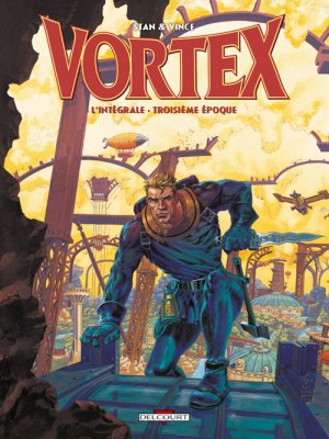 Vortex 3 - Intégrale troisième époque