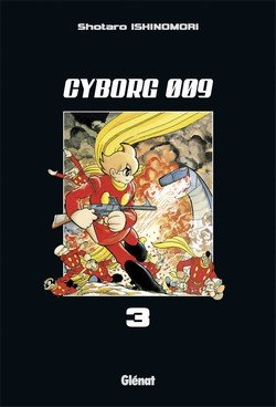 couverture, jaquette Cyborg 009 3  (Glénat Manga) Manga