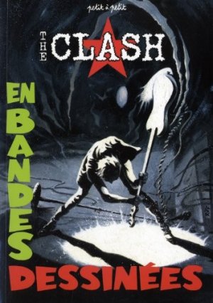 Légendes en BD 7 - The Clash en bandes dessinées
