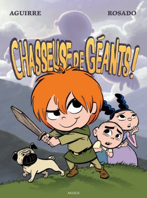 Chroniques de Claudette 1 - Chasseuse de géants !