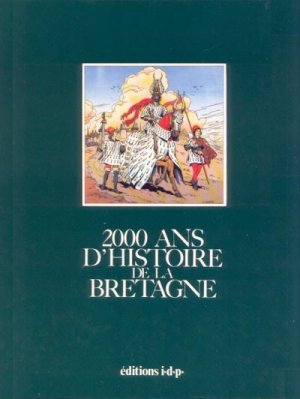 2000 ans d'histoire 5 - 2000 ans d'histoire de la Bretagne