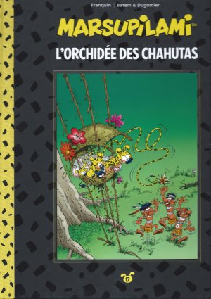 Marsupilami 17 - L'orchidée des Chahutas