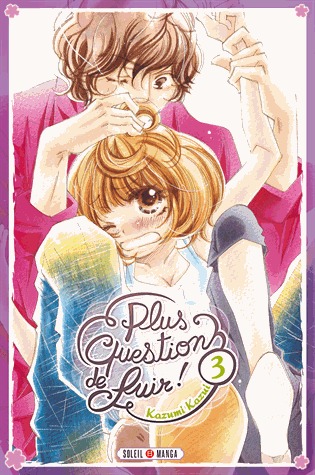 couverture, jaquette Plus question de fuir! 3  (soleil manga) Manga