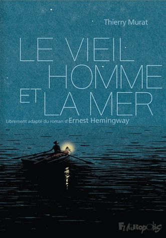 Le vieil homme et la mer édition simple