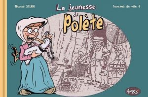 Tranches de ville 4 - La jeunesse de Polète