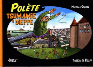 Tranches de ville 9 - Polète Tsumamie à Dieppe 