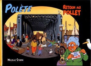 Tranches de ville 11 -  Retour au pollet
