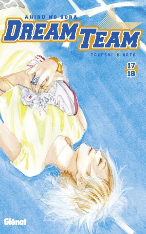 couverture, jaquette Dream Team 17.18  (Glénat Manga) Manga