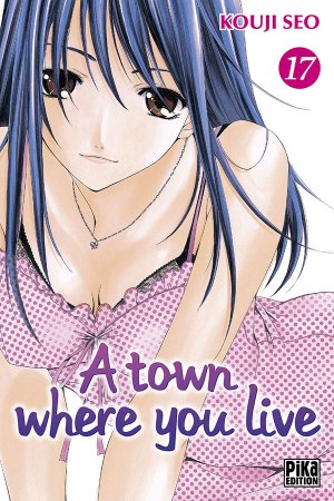 couverture, jaquette A Town Where You Live 17  (pika) Manga