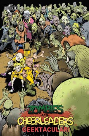 Zombies vs. Cheerleaders - Geektacular # 1 Issues