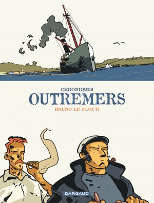 Chroniques outremers # 1 intégrale