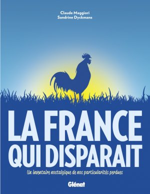 La France qui disparait édition simple
