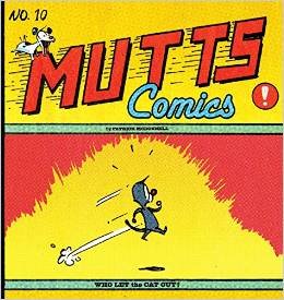 Mutts 10 - Who let the cat out