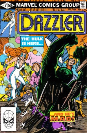 Dazzler 6 - The Hulk mai Be Hazardous To Your Health!