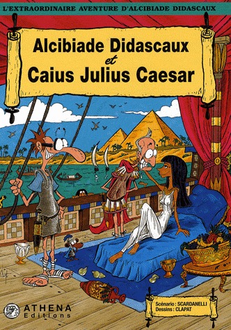 L'extraordinaire aventure d'Alcibiade Didascaux 14 - Alcibiade Didascaux et Caius Julius Caesar