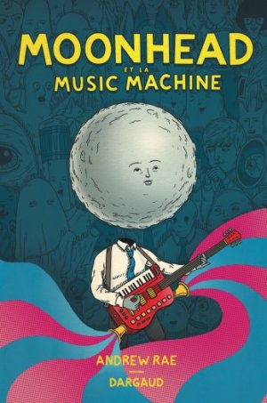 Moonhead 1 - Moonhead and the music machine