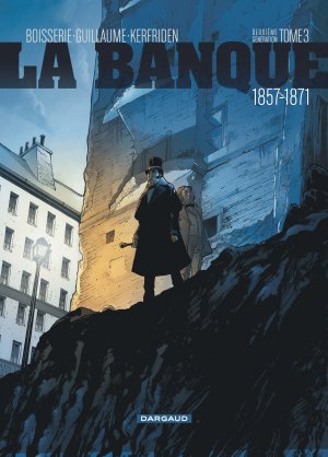couverture, jaquette La Banque 3  - Deuxième génération : 1857-1871 (dargaud) BD