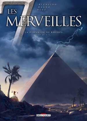 Les 7 Merveilles 5 - La pyramide de Khéops