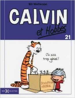 Calvin et Hobbes 21 - Je suis trop génial !