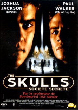 The Skulls, société secrète 0 - The Skulls, société secrète