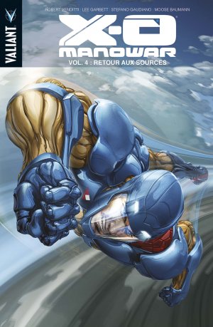 couverture, jaquette X-O Manowar 4  - Retour aux sourcesTPB softcover (souple) - Issues V3 (2013 - 2015) (Panini Comics) Comics