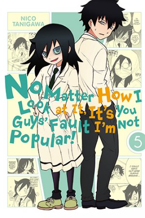 couverture, jaquette Watashi ga Motenai no wa Dou Kangaete mo Omaera ga Warui! 5  (Yen Press) Manga
