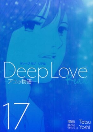 couverture, jaquette Deep Love REAL 17  (Kodansha) Manga
