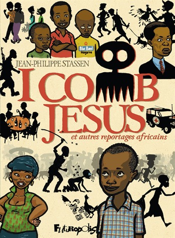 I comb Jesus et autres reportages africains édition simple