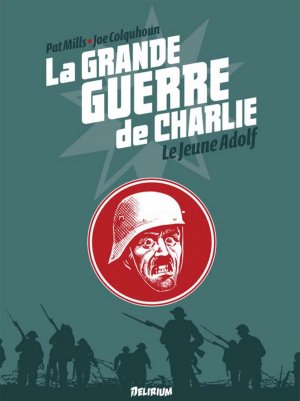 La grande guerre de Charlie 8 - Le jeune Adolf