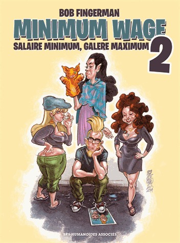 Minimum Wage : Salaire minimum, galère maximum 2 - Tome 2